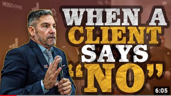 WHEN A CLIENT SAYS NO - GRANT CARDONE